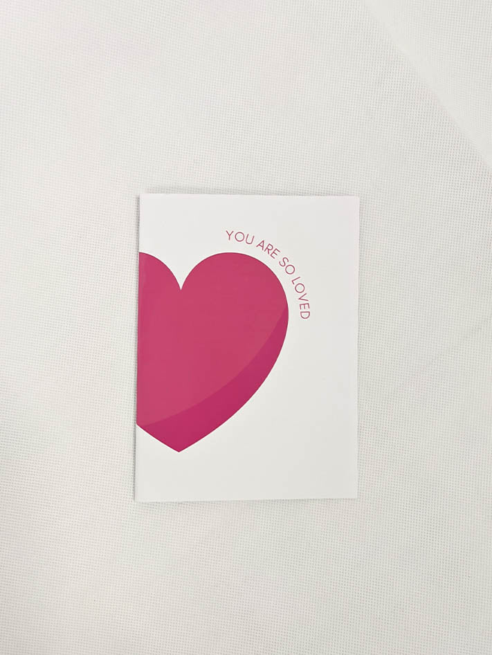 You are so loved Greeting Card