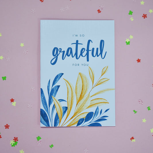 I'm so grateful Greeting Card